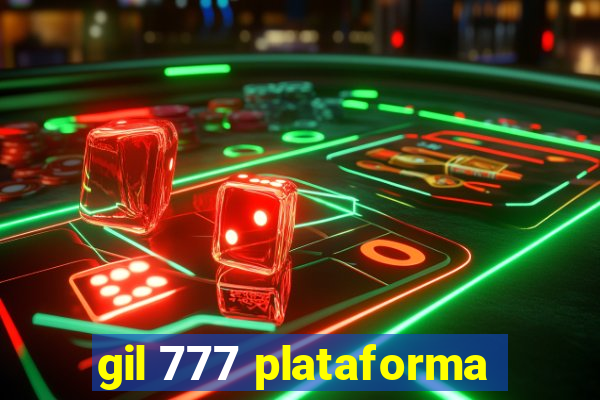 gil 777 plataforma